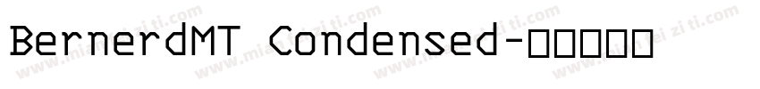 BernerdMT Condensed字体转换